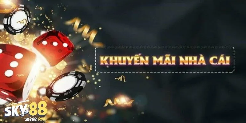 Tổ hợp nhà cái tuyệt vời ở khuyến mãi Sky88
